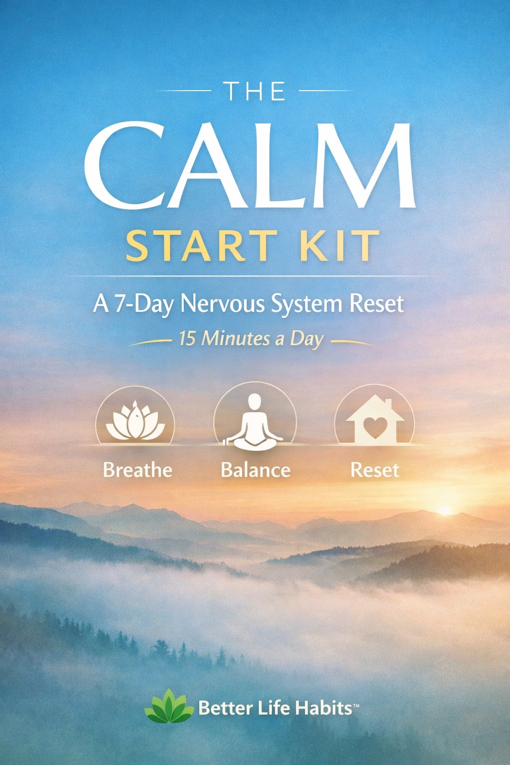 The Calm Start Kit - Free 7-Day Nervous System Reset